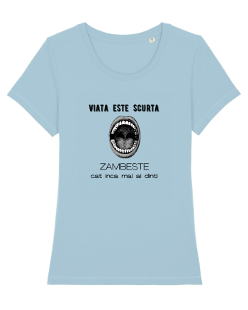 Viata Este Scurta Sky Blue