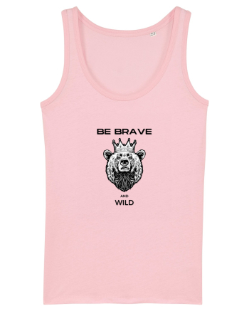 BE BRAVE AND WILD Cotton Pink
