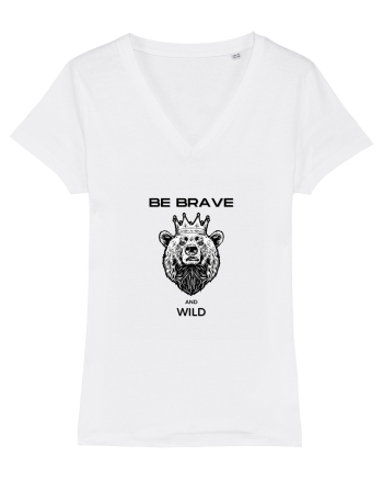 BE BRAVE AND WILD White