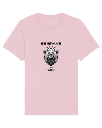 BE BRAVE AND WILD Cotton Pink