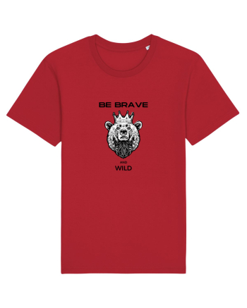 BE BRAVE AND WILD Red