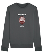 BE BRAVE AND WILD Bluză mânecă lungă Unisex Rise