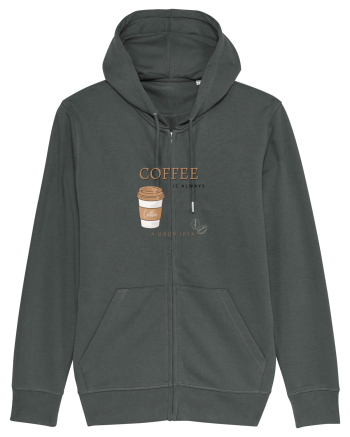 Coffee is always a good idea Anthracite