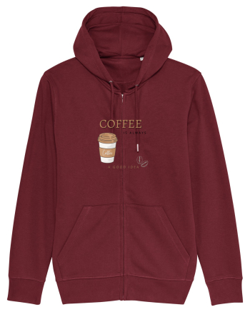 Coffee is always a good idea Burgundy