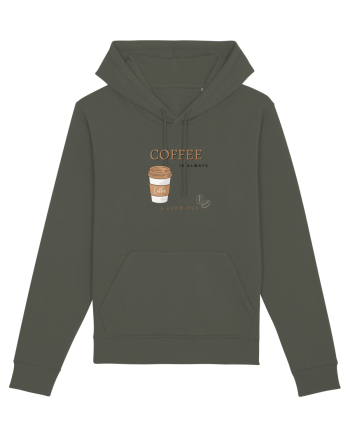 Coffee is always a good idea Khaki
