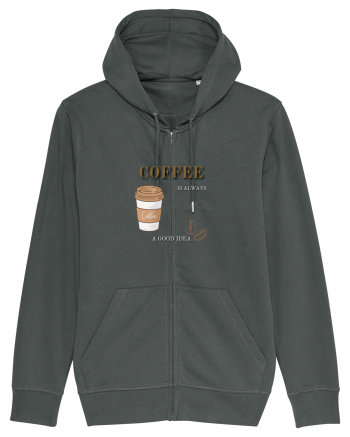 Coffee is always a good idea Anthracite