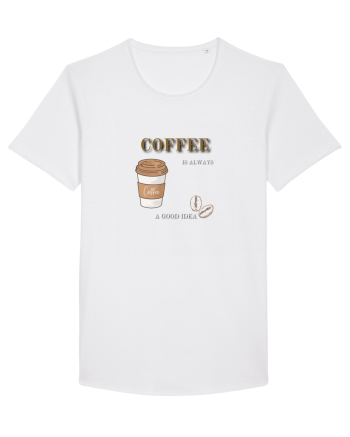 Coffee is always a good idea White