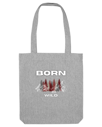 Born Wild Heather Grey