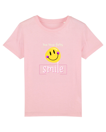 be the first to smile Cotton Pink