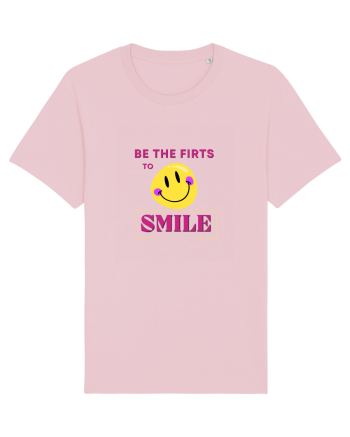 be the first to smile Cotton Pink
