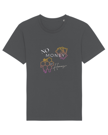 no money no honey Anthracite