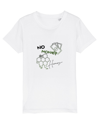 no money no honey White