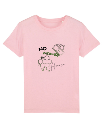 no money no honey Cotton Pink