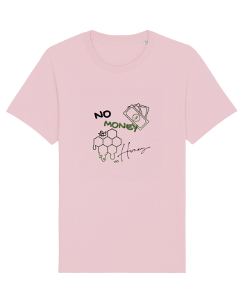no money no honey Cotton Pink