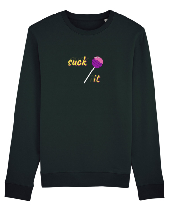 suck it . Black