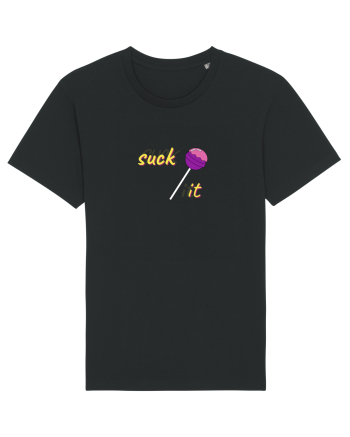 suck it . Black