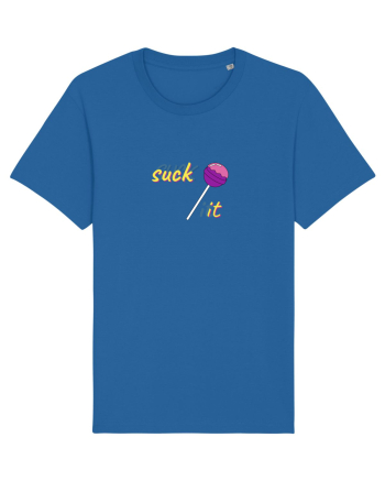 suck it . Royal Blue