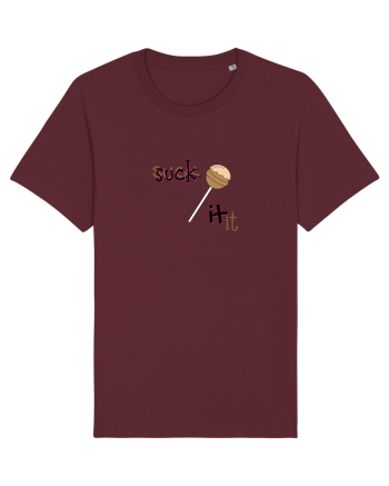 suck it . Burgundy