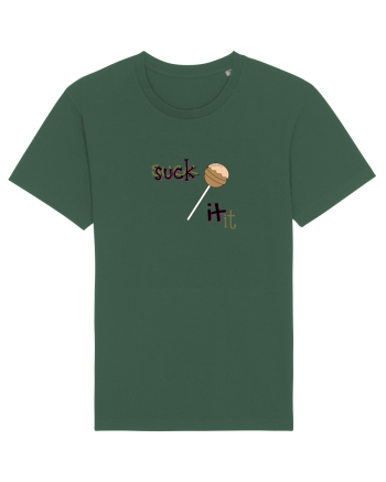suck it . Bottle Green