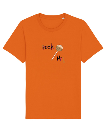 suck it . Bright Orange