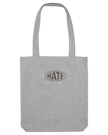 i hate everything Heather Grey