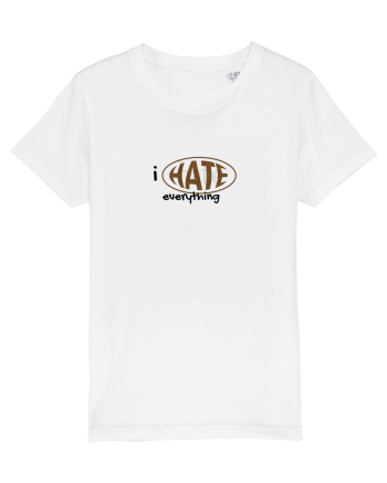 i hate everything White