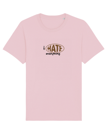 i hate everything Cotton Pink