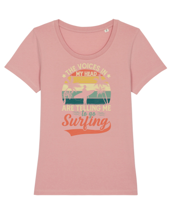 The Voices In My Head Are Telling Me To Go Surfing Canyon Pink