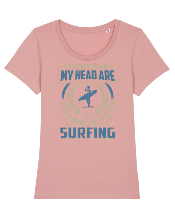 The Voices In My Head Are Telling Me To Go Surfing Canyon Pink