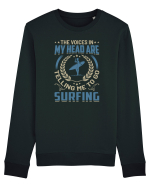 The Voices In My Head Are Telling Me To Go Surfing Bluză mânecă lungă Unisex Rise