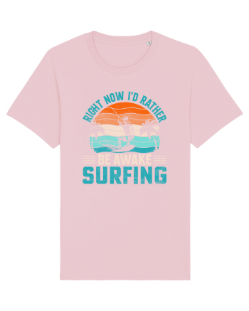 Right Now I'd Rather Be Awake Surfing Cotton Pink