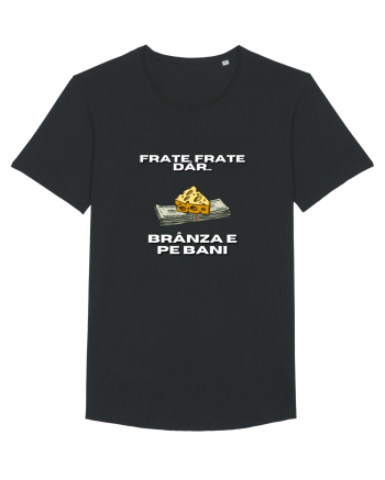 Frate frate, dar branza e pe bani Black