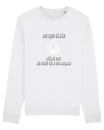 Azi esti tanar maine zici nu beau ca-s cu masina White