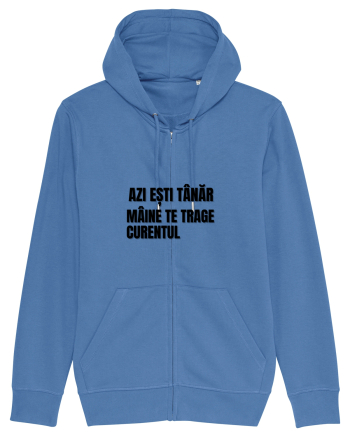 Azi esti tanar maine  te trage curentul Bright Blue