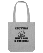 Azi esti tanar maine te bucuri ca intra bonurile Sacoșă textilă