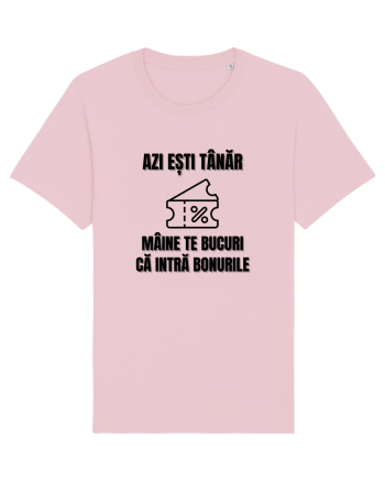 Azi esti tanar maine te bucuri ca intra bonurile Cotton Pink