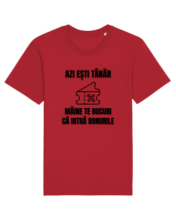 Azi esti tanar maine te bucuri ca intra bonurile Red