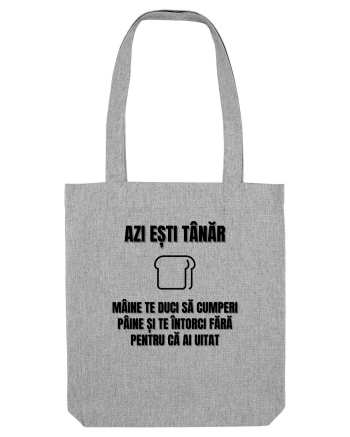 Azi esti tanar maine te duci sa cumperi paine si te intorci fara  Heather Grey