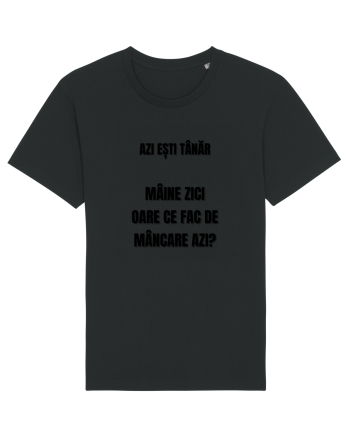 Azi esti tanar maine zici oare ce fac de mancare azi Black