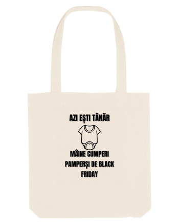 Azi esti tanar maine cumperi pampersi de black friday Natural
