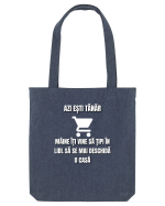 Azi esti tanar maine iti vine sa tipi in lidl sa se mai deschida o casa Sacoșă textilă
