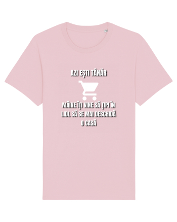 Azi esti tanar maine iti vine sa tipi in lidl sa se mai deschida o casa Cotton Pink
