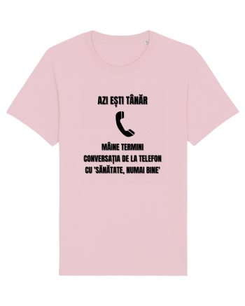 Azi esti tanar maine termini conversatia de la telefon cu sanatate Cotton Pink