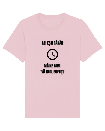 Azi esti tanar maine auzi va rog, poftiti Cotton Pink
