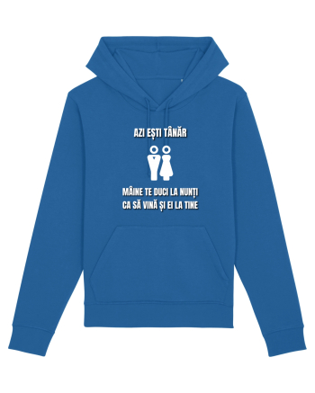 Azi esti tanar maine te duci la nunti ca sa vina si ei la tine  Royal Blue