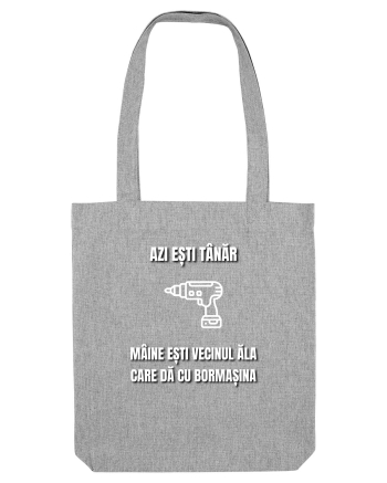 Azi esti tanar maine esti vecinul ala care da cu bormasina Heather Grey
