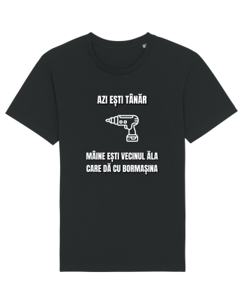 Azi esti tanar maine esti vecinul ala care da cu bormasina Black