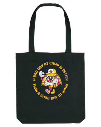 pentru camping - A bad day at camp is better than a good day at work Black