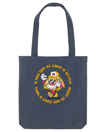 pentru camping - A bad day at camp is better than a good day at work Midnight Blue