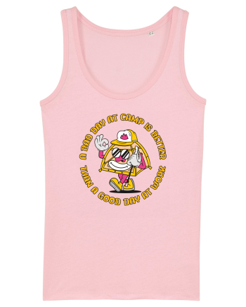 pentru camping - A bad day at camp is better than a good day at work Cotton Pink
